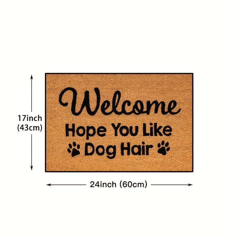 Non-Slip, Quick-Dry Dog Lover Doormat "Welcome Like You Hair" - 1pc, Absorbent, Dirt-Resistant, Rectangular Welcome Mat for Indoor/Outdoor Use, 16x24in/20x31.5in, TPR & Polyester, Hand Wash Only