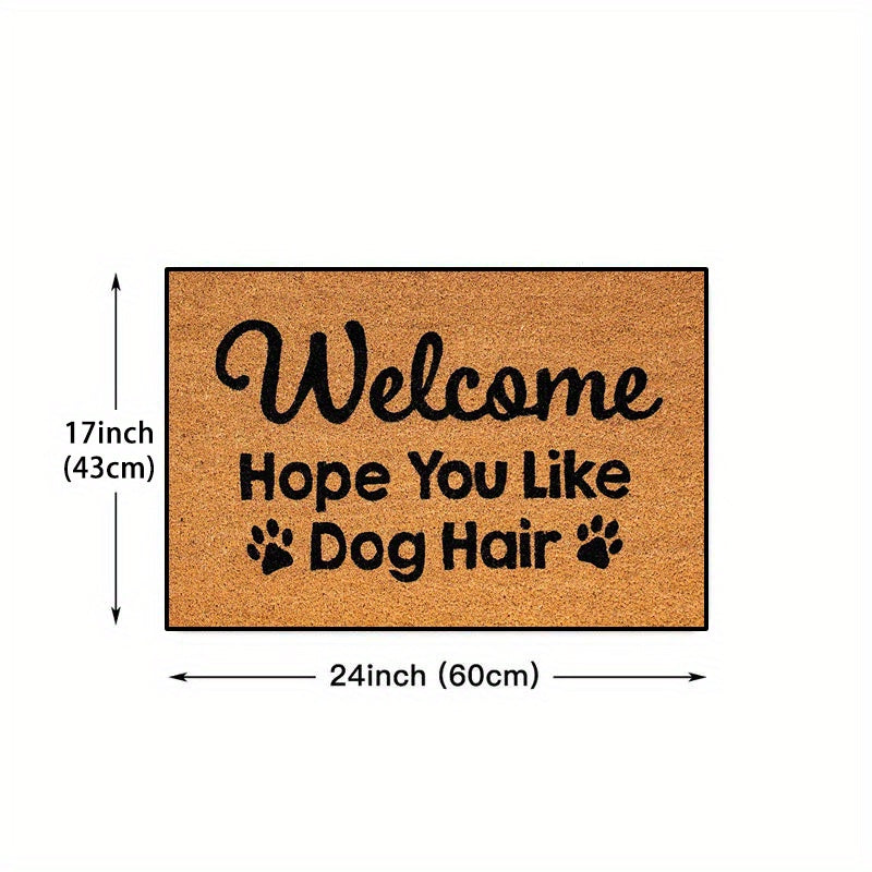 Non-Slip, Quick-Dry Dog Lover Doormat "Welcome Like You Hair" - 1pc, Absorbent, Dirt-Resistant, Rectangular Welcome Mat for Indoor/Outdoor Use, 16x24in/20x31.5in, TPR & Polyester, Hand Wash Only
